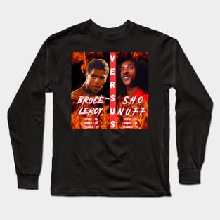 Bruce Leroy Vs Sho Nuff Long Sleeve T-Shirt